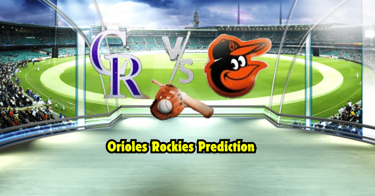 Orioles Rockies Prediction